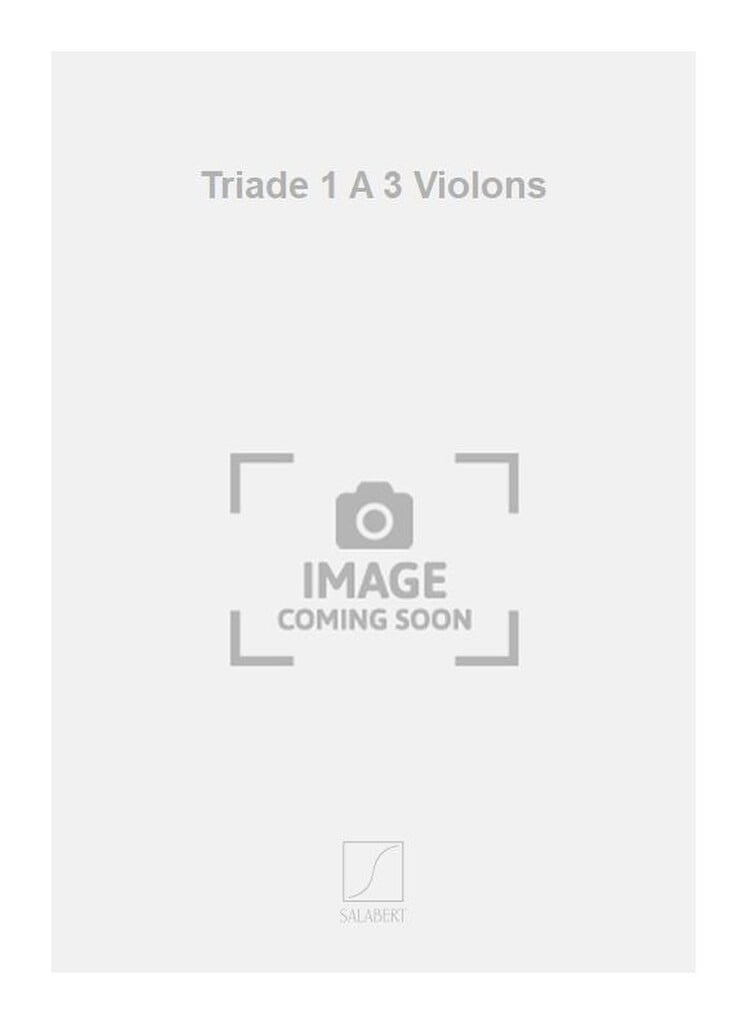 Triade 1 A 3 Violons